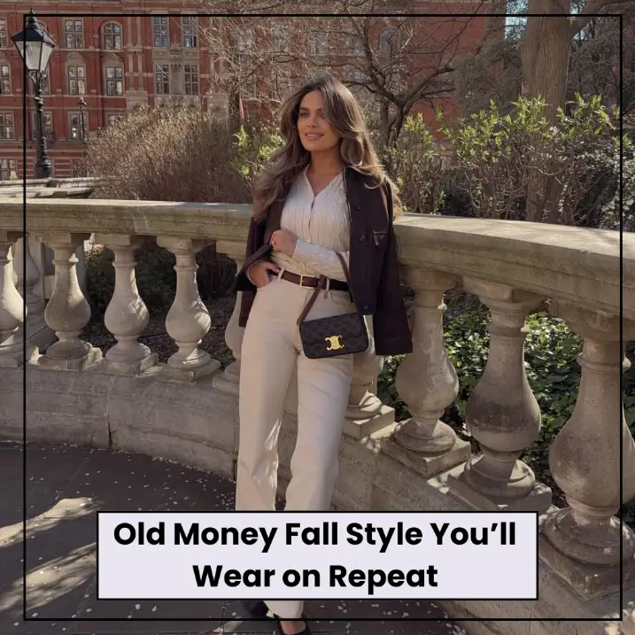 Old Money Fall Style