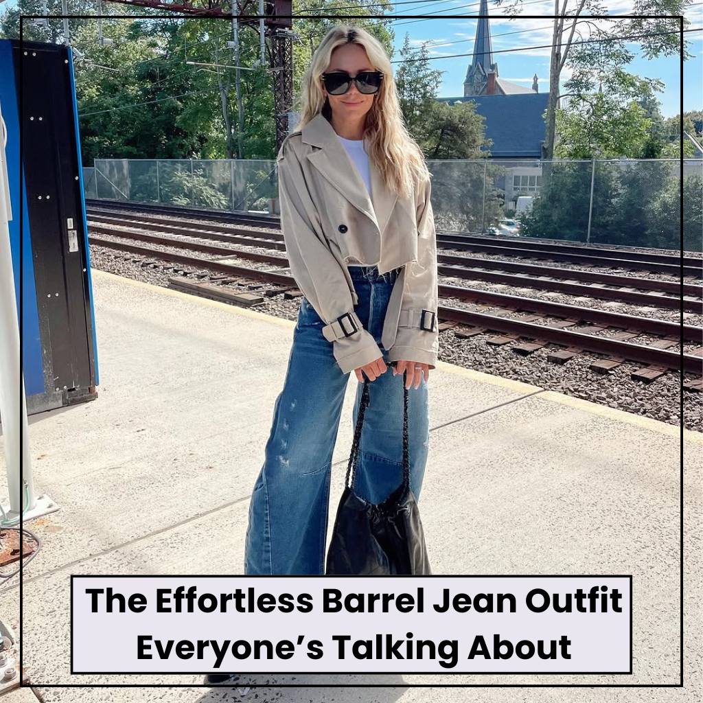 Barrel Jean Outfit