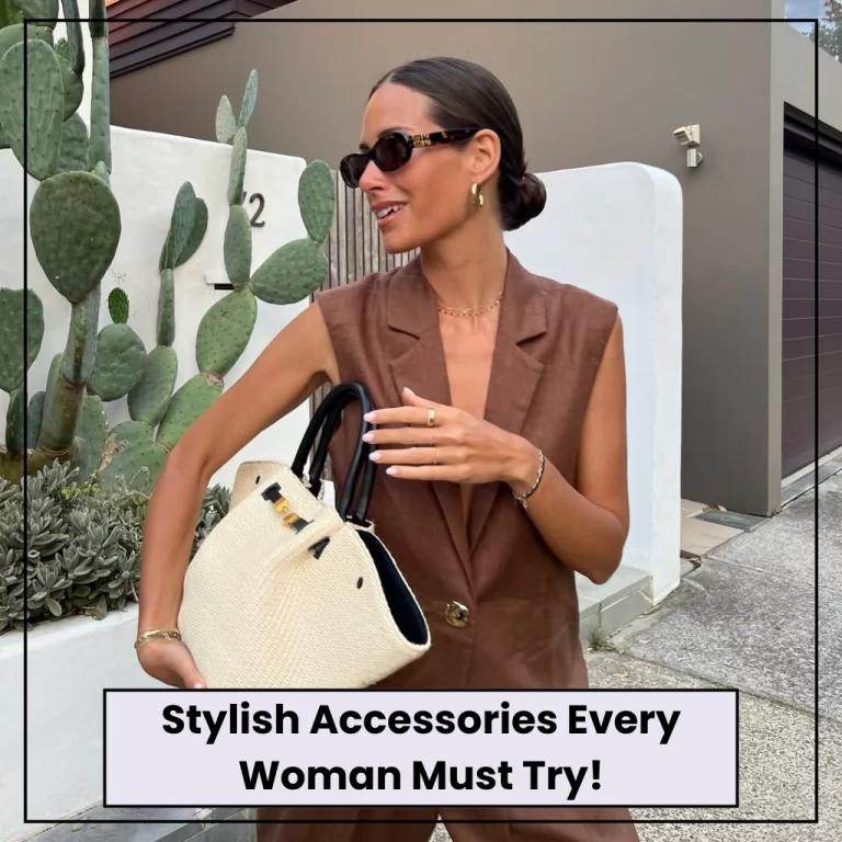 Stylish Accessories
