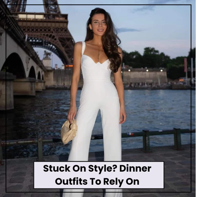 Dinner Outfits