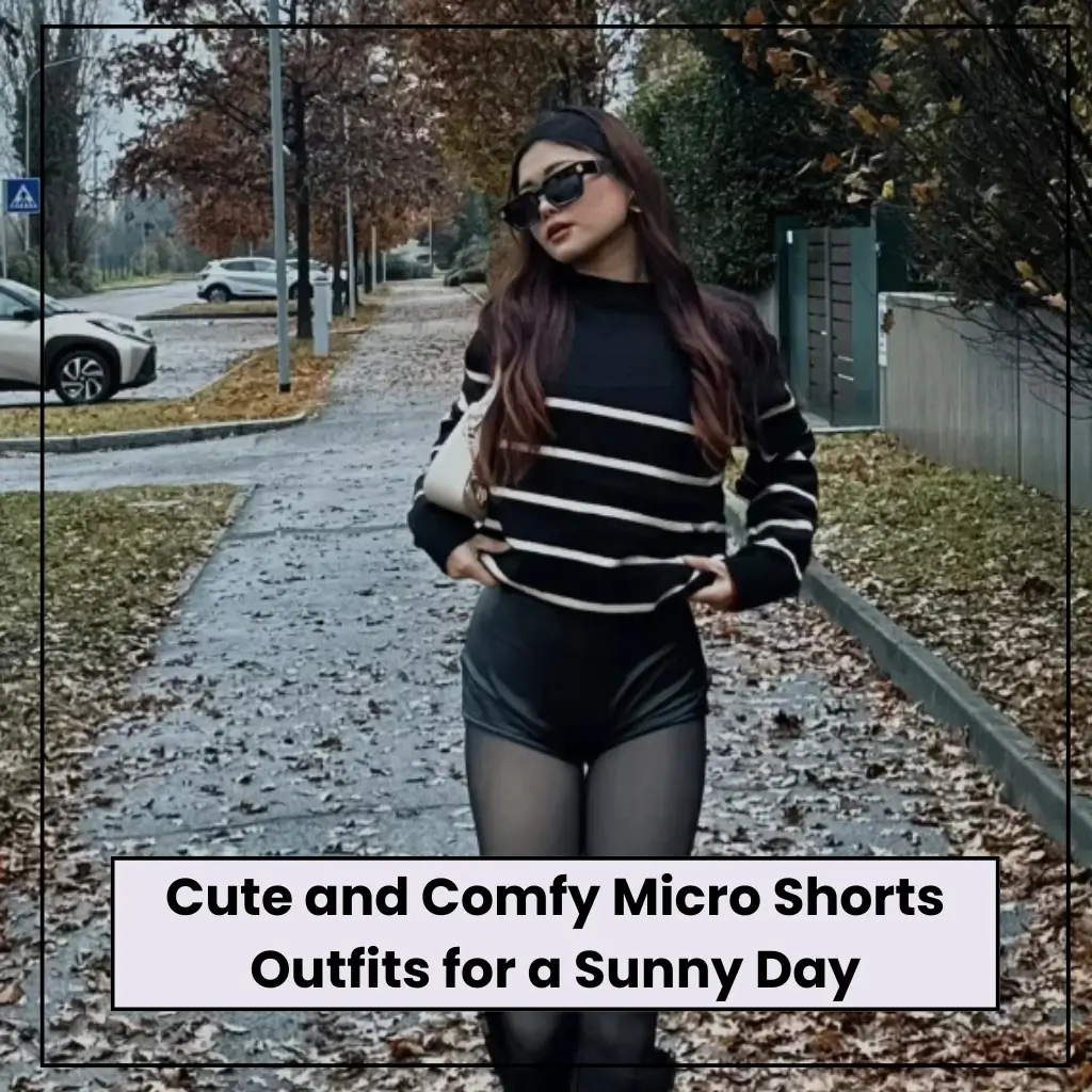 Micro Shorts Outfits
