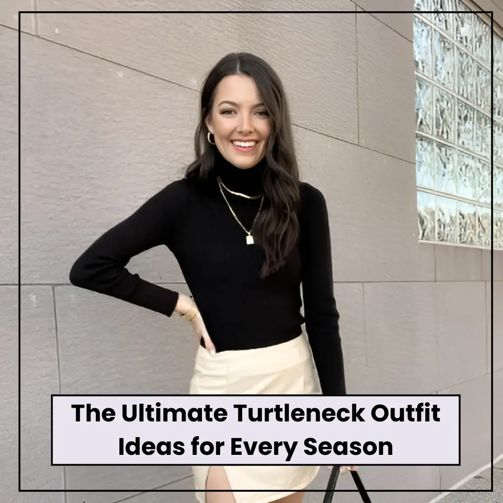 Turtleneck Outfit