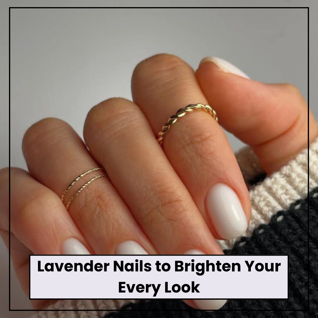 Lavender Nails