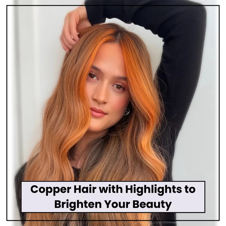 Copper Hair With Highlights