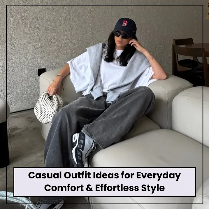 Casual Outfit Ideas