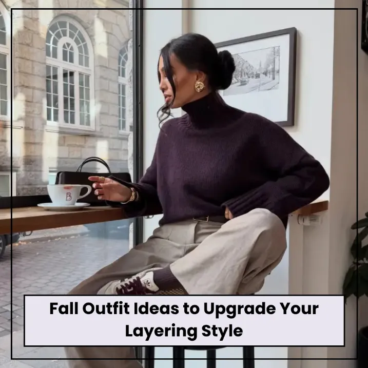 Fall Outfit Ideas